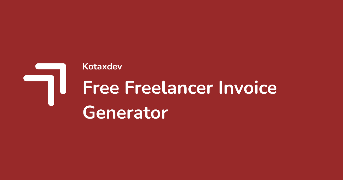 Free Freelancer Invoice Generator - Kotaxdev